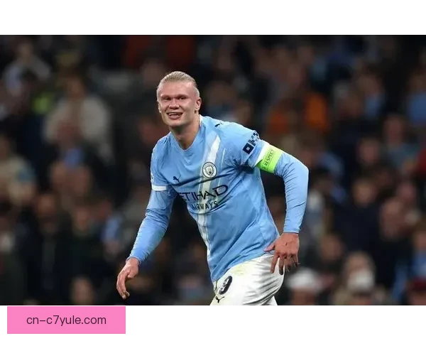 德转曼城年薪榜哈兰德居首领跑